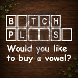 B*tch Pl**s* Vinyl Car Decal
