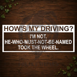 How's My Driving? Vinyl Car Decal