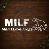 Man I Love Frogs Vinyl Car Decal
