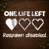 One Life Left Vinyl Car Decal