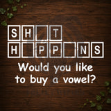 Sh*t H*pp*ns Vinyl Car Decal