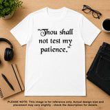 Thou Shall Not Test My Patience Short Sleeve Adult T-Shirt