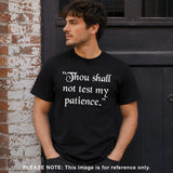 Thou Shall Not Test My Patience Short Sleeve Adult T-Shirt
