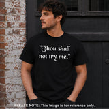 Thou Shall Not Try Me Short Sleeve Adult T-Shirt