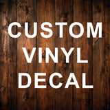 Custom Vinyl Decal - Personalized Name or Business Sign